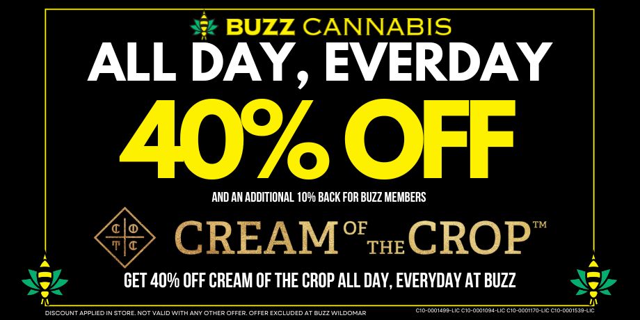 40% OFF Cream of the Crop everyday at BUZZ