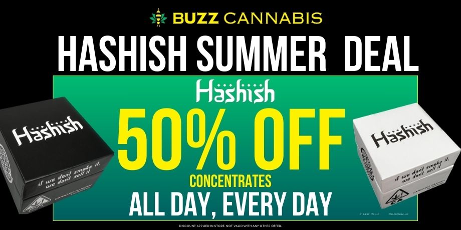 Hashish Summer Deal 50% off