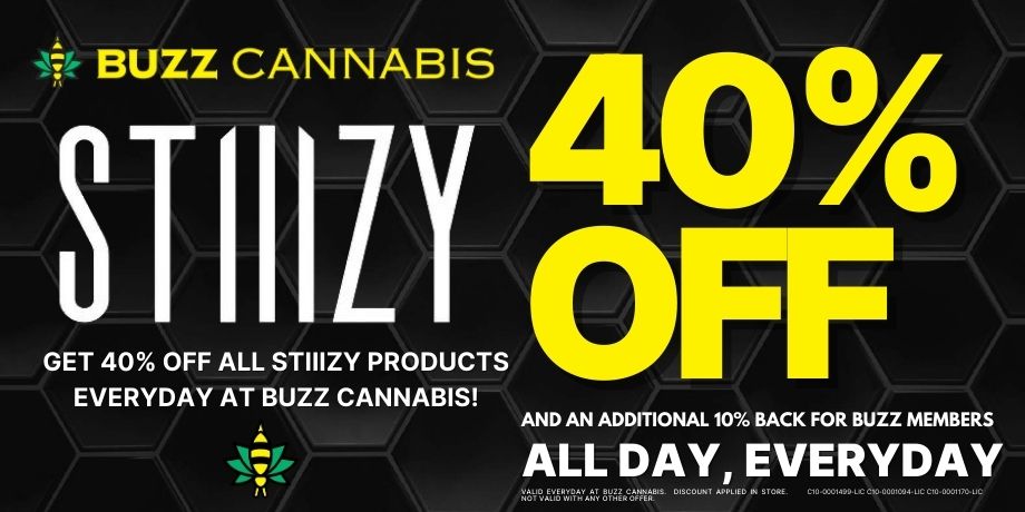 40% off Stiiizy all day everyday