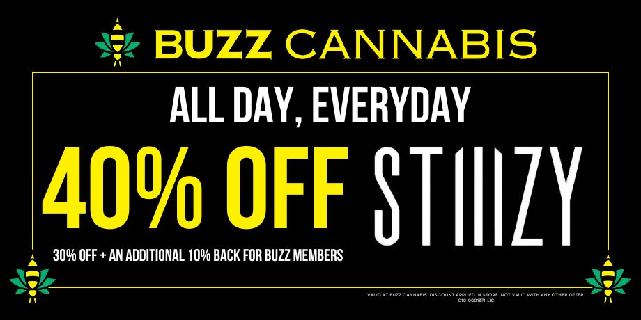 30% OFF Stiiizy all day everyday at BUZZ Wildomar