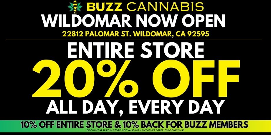20% OFF All day everyday at BUZZ Wildomar